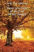 There is a Light at the End of the Tunnel 1760414050 Book Cover