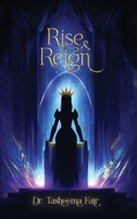 Rise and Reign: The Female Leaders’ Guide to Health, Life, and Success B0F8YR5NB4 Book Cover