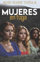 Mujeres en Fuga 1500592935 Book Cover