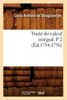 Traita(c) Du Calcul Inta(c)Gral. P 2 (A0/00d.1754-1756) 2012774164 Book Cover