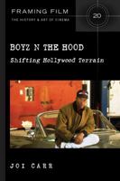 Boyz N the Hood: Shifting Hollywood Terrain 1433189763 Book Cover