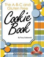 The A-B-C and Gluten Free Cookie Book 1499165013 Book Cover