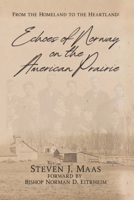 Echos of Norway on the American Prairie: From the Homeland to the Heartland B0GTX3Z8BK Book Cover