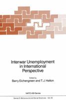 Interwar Unemployment in International Perspective 9401077584 Book Cover