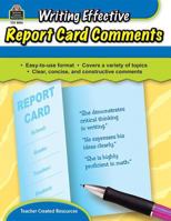 Writing Effective Report Card Comments 1420688561 Book Cover