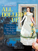 All Dolled Up: Creating a Paper Fashion Wardrobe for Paper Dolls 0486810801 Book Cover