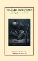 Dolientes microcosmos: (Antología de frases pesimistas) B098GSRRLG Book Cover