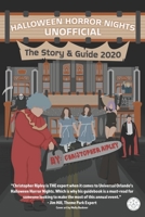 Halloween Horror Nights Unofficial: The Story & Guide 2020 0995536295 Book Cover