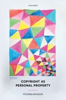 Copyright as Personal Property 0192864424 Book Cover
