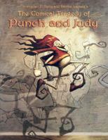 The Comical Tragedy of Punch and Judy 0943151481 Book Cover