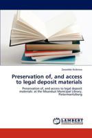 Preservation of, and access to legal deposit materials: Preservation of, and access to legal deposit materials: at the Msunduzi Municipal Library, Pietermaritzburg 3844385495 Book Cover