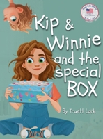 Kip & Winnie and the special BOX: A Story About Your Right to Be Secure (Principles of the U.S. Constitution) B0GX5137KX Book Cover