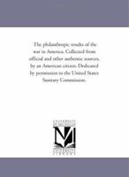 The Philanthropic Results of the War in America 333701173X Book Cover