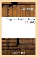 La Protection Des Oiseaux 2011928826 Book Cover