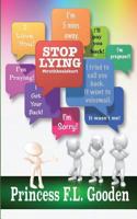 Stop Lying: #TruthHealsHurt 1985894882 Book Cover