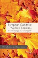 European Capitalist Welfare Societies: The Challenge of Sustainability 0230296904 Book Cover