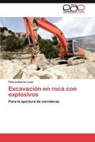 Excavacion En Roca Con Explosivos 3845496290 Book Cover