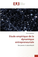 Etude empirique de la dynamique entrepreneuriale: Des jeunes à Lubumbashi 620254533X Book Cover