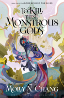 To Kill a Monstrous Prince: Book Two of Gods Beyond the Skies 0593722272 Book Cover