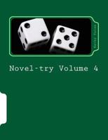Novel-Try Volume 4: The Adventure Novel 1491295384 Book Cover