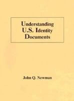 Understanding U. S. Identity Documents 1559500719 Book Cover