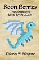 Boon Berries: Transformative Berries for 5th Edition B0HDLKWY93 Book Cover