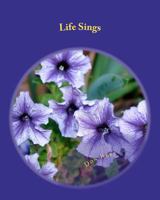 Life Sings: Worship and Love in the Music of Word Pictures 1466273097 Book Cover