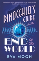Pinocchio's Guide to the End of the World B0BWL8B279 Book Cover