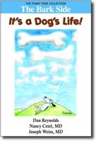 The Bark Side: It's a Dog's Life!: The Funny Side Collection 1943760527 Book Cover