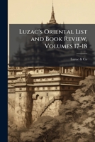Luzac's Oriental List and Book Review, Volumes 17-18 1144281032 Book Cover