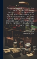 Observations Nouvelles Sur L'usage De La Cigüe Dans Lesquelles Il Est Demontré Que Non Seulement On Peut User Intérieurement De Cette Plante Avec La ... Ou Seconde Partie Et... (French Edition) 1019708042 Book Cover