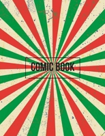 Blank Comic Book Large Size A4: Create Your Own Comic Strip With Blank Comic Panels with different sizes 100 Pages, 8.5 x 11 inch, 1659210828 Book Cover