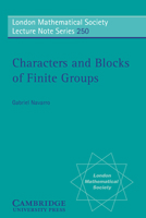 Characters and Blocks of Finite Groups (London Mathematical Society Lecture Note) 0521595134 Book Cover