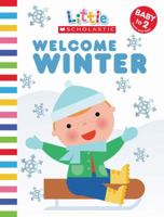 Welcome Winter (Little Scholastic) 0545077931 Book Cover