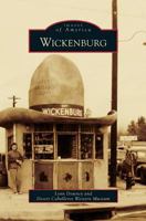 Wickenburg (Images of America: Arizona) 0738585041 Book Cover