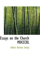 Essays on the Church MDCCCXL 0530219344 Book Cover