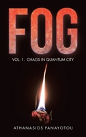 Fog: Vol. 1. Chaos in Quantum City 1665591021 Book Cover