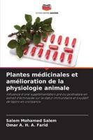 Plantes médicinales et amélioration de la physiologie animale (French Edition) 6209384110 Book Cover