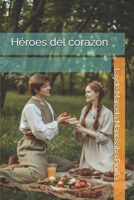 Héroes del corazón: Donde el amor y el propósito se encuentran y nace una historia que late como tú (Spanish Edition) B0FX75K92Z Book Cover