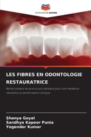 Les Fibres En Odontologie Restauratrice (French Edition) 6209615279 Book Cover