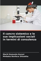Il cancro sistemico e le sue implicazioni sociali in termini di consulenza 6209627471 Book Cover