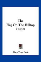 The Flag on the Hilltop (Shawnee Books) 1167189728 Book Cover