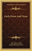 Early Prose and Verse 0469004312 Book Cover