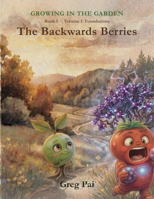 The Backwards Berries B0GYX4BNPB Book Cover