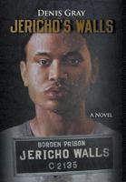 Jericho's Walls 1682566692 Book Cover