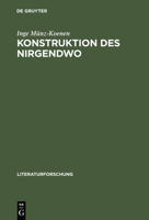 Konstruktion DES Nirgendwo Die Diskursivitat DES Utopischen Bei Bloch, Adorno, Habermas (LiteraturForschung) 3050028467 Book Cover