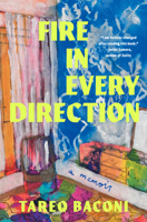 Fire in Every Direction: A Memoir 1668068575 Book Cover