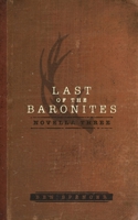 Last of the Baronites 1732038023 Book Cover