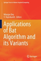 Applications of Bat Algorithm and its Variants 9811550964 Book Cover