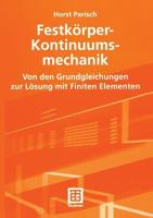 Festkorper-Kontinuumsmechanik: Von Den Grundgleichungen Zur Losung Mit Finiten Elementen 3519004348 Book Cover